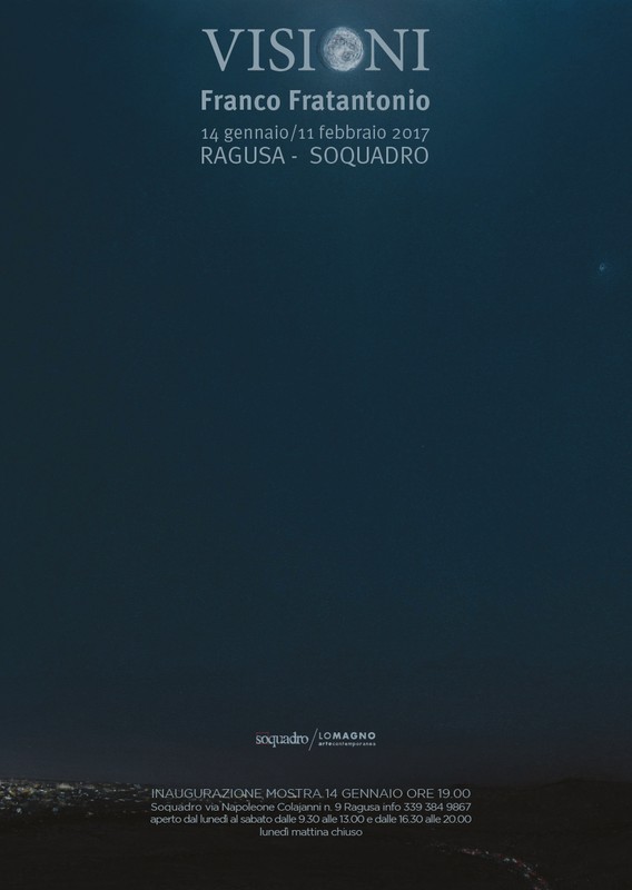 Mostra Visioni - Ragusa (14 Gennaio / 11 Febbraio 2017)