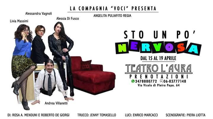 Teatro: Sto un pò nervosa - Roma (15/19 Aprile 2015)